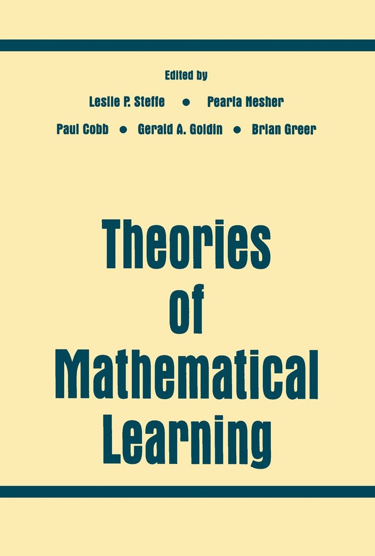 Leslie P. Steffe, Pearla Nesher, Paul Cobb, Bharath Sriraman, Brian Greer - Theories of Mathematical Learning, Inbunden