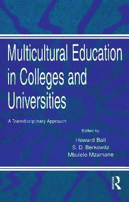 Howard Ball, Mbulelo Vizikhu Mzamane, Stephen D. Berkowitz - Multicultural Education in Colleges and Universities, Inbunden