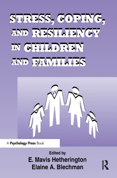 bokomslag Stress, Coping, and Resiliency in Children and Families