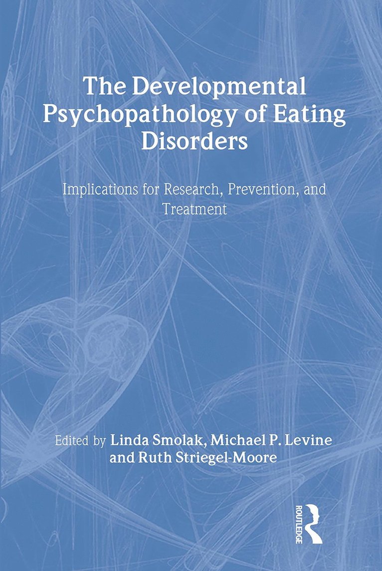 Developmental Psychopathology of Eating Disorders
