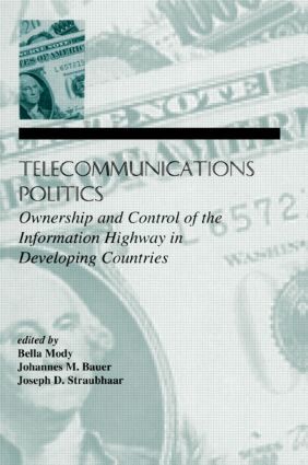 Bella Mody, Johannes M. Bauer, Joe Straubhaar - Telecommunications Politics, Häftad