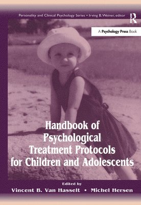 Handbook of Psychological Treatment Protocols for Children and Adolescents 1
