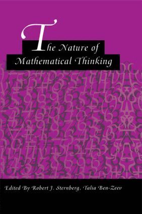 Robert J. Sternberg, Talia Ben-Zeev - Nature of Mathematical Thinking, Häftad