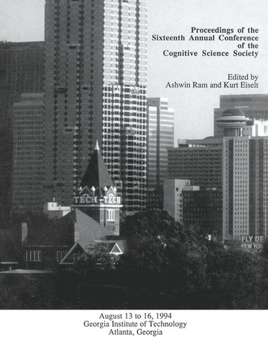 bokomslag Proceedings of the Sixteenth Annual Conference of the Cognitive Science Society