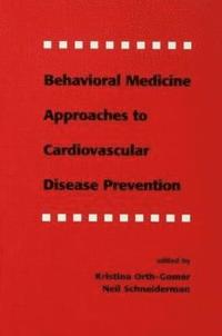 bokomslag Behavioral Medicine Approaches to Cardiovascular Disease Prevention