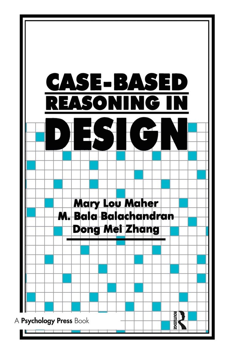 Mary Lou Maher, M. Bala Balachandran, Dong Mei Zhang - Case-Based Reasoning in Design, Inbunden