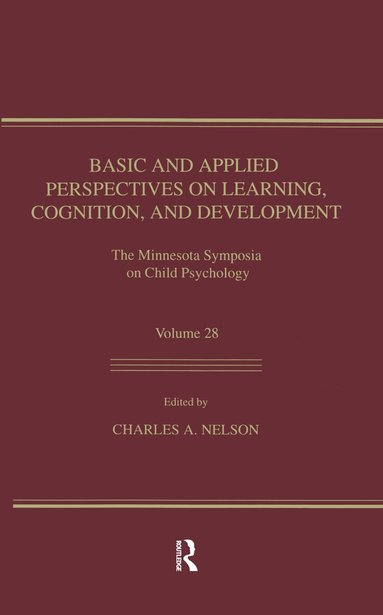 Charles A. Nelson - Basic and Applied Perspectives on Learning, Cognition, and Development, Inbunden