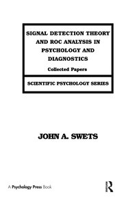 bokomslag Signal Detection Theory and ROC Analysis in Psychology and Diagnostics