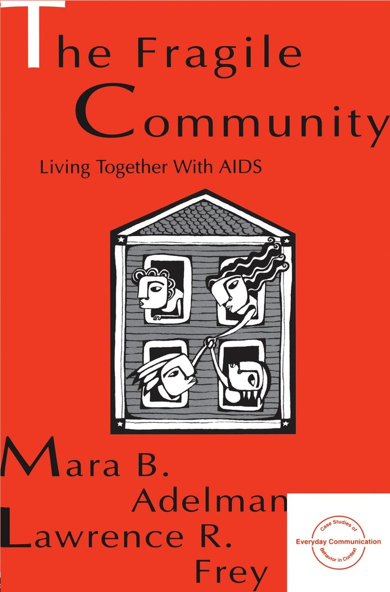 Mara B. Adelman, Larry R. Frey - Fragile Community, Häftad