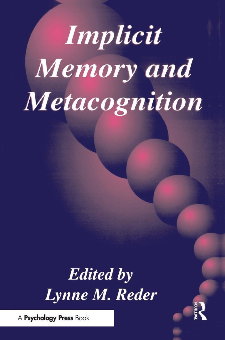 Implicit Memory and Metacognition 1