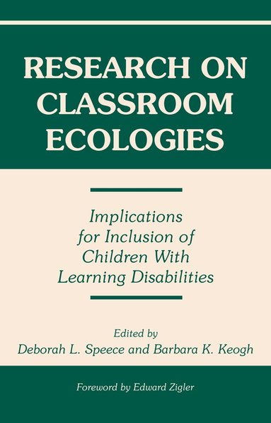 Deborah L. Speece, Barbara K. Keogh - Research on Classroom Ecologies, Inbunden