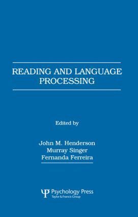 John M. Henderson, Murray Singer, Fernanda Ferreira - Reading and Language Processing, Häftad