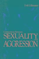 Dolf Zillmann - Connections Between Sexuality and Aggression, Inbunden