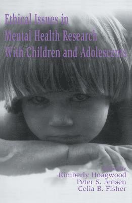 Ethical Issues in Mental Health Research With Children and Adolescents 1