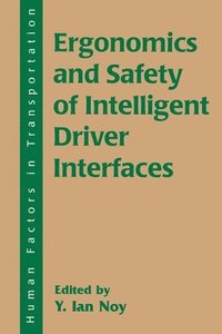 bokomslag Ergonomics and Safety of Intelligent Driver Interfaces