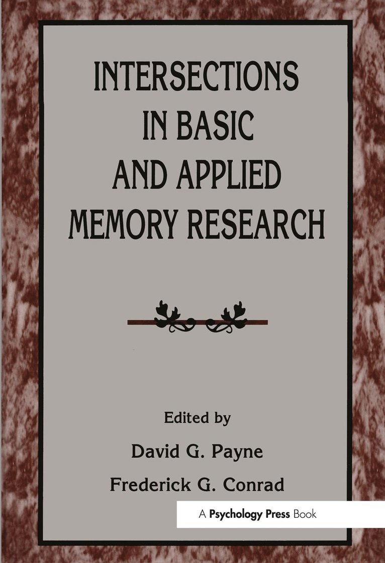 David G. Payne, Frederick G. Conrad - Intersections in Basic and Applied Memory Research, Inbunden
