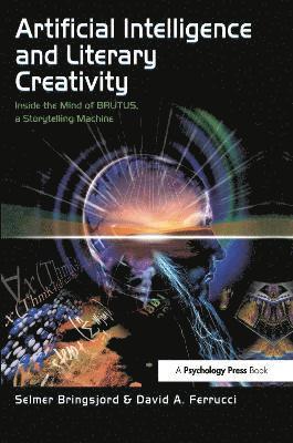 Artificial Intelligence and Literary Creativity 1