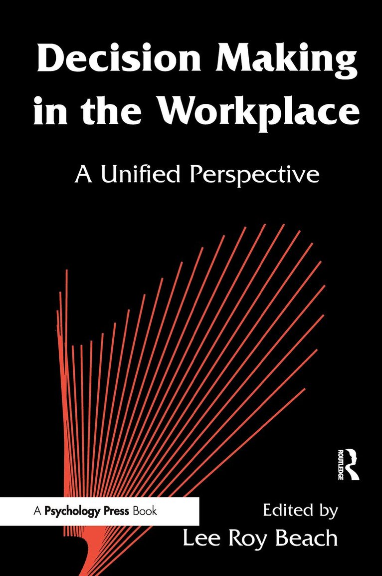Lee Roy Beach - Decision Making in the Workplace, Häftad