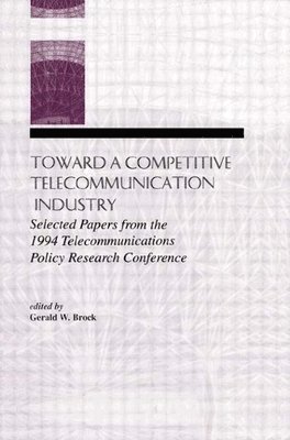 Toward A Competitive Telecommunication Industry 1