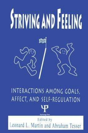 Leonard L. Martin, Abraham Tesser - Striving and Feeling, Häftad