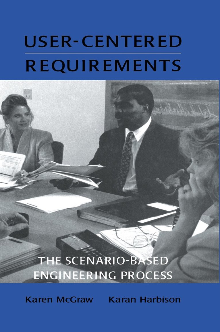 Karen L. McGraw, Karan Harbison - User-centered Requirements, Inbunden