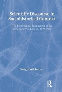 bokomslag Scientific Discourse in Sociohistorical Context