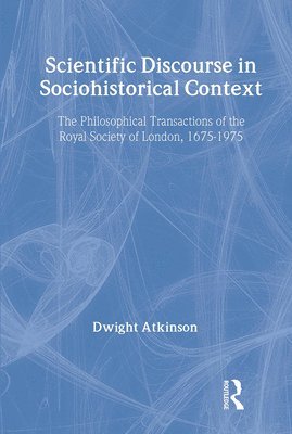 Scientific Discourse in Sociohistorical Context 1