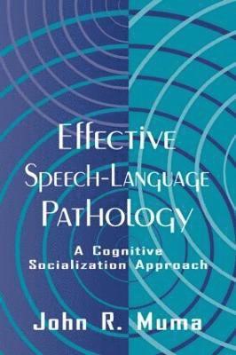 Effective Speech-language Pathology 1