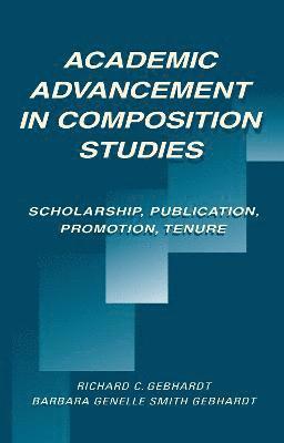 bokomslag Academic Advancement in Composition Studies