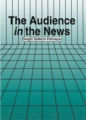 Dwight DeWerth-Pallmeyer, Dwight Dewerth-Pallmeyer - Audience in the News, Häftad