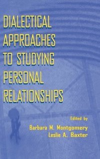 bokomslag Dialectical Approaches to Studying Personal Relationships