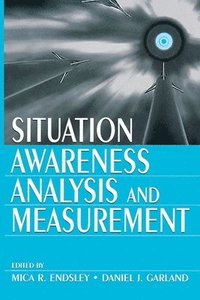 bokomslag Situation Awareness Analysis and Measurement