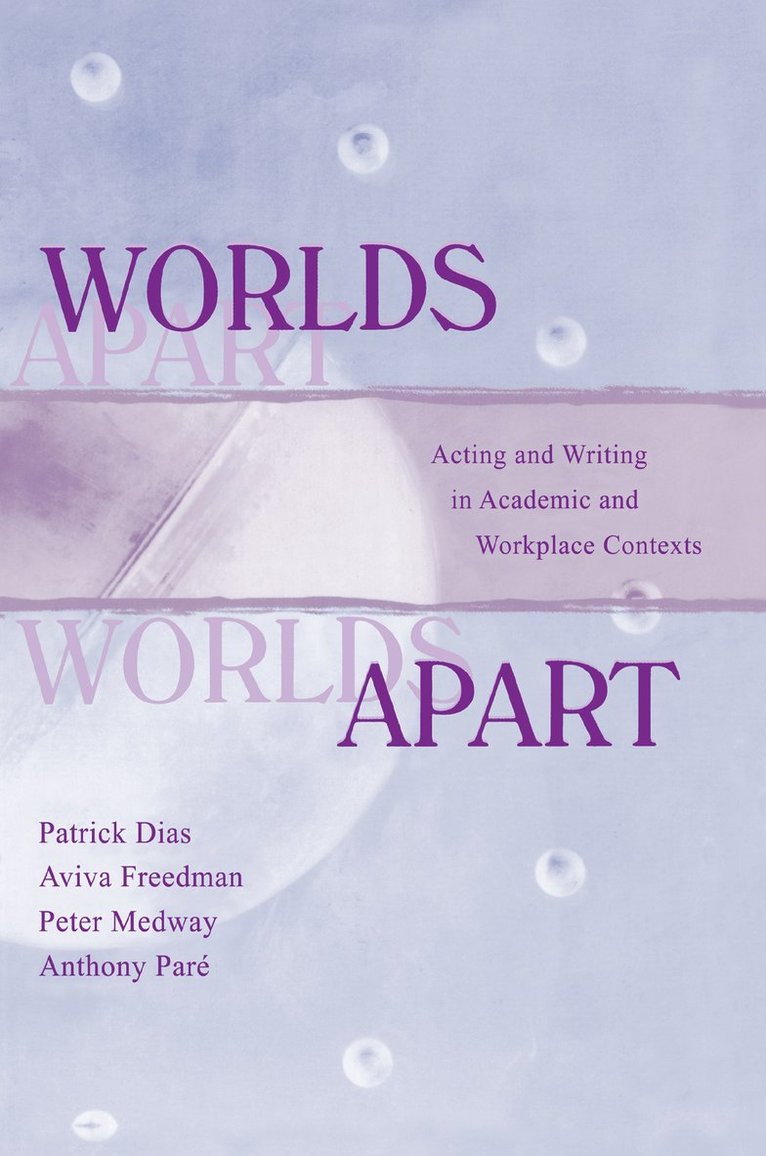 Patrick Dias, Aviva Freedman, Peter Medway, Anthony Par - Worlds Apart, Inbunden
