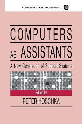Peter Hoschka - Computers As Assistants, Häftad