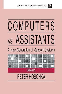 Computers As Assistants 1