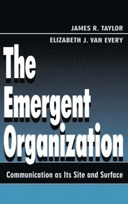 The Emergent Organization 1