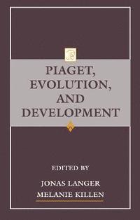 bokomslag Piaget, Evolution, and Development
