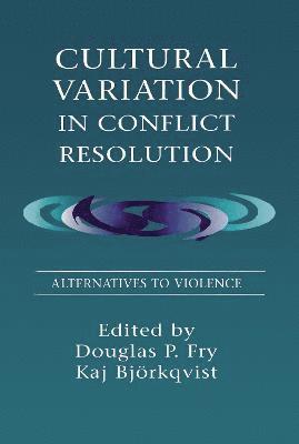 Cultural Variation in Conflict Resolution 1