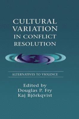 Cultural Variation in Conflict Resolution 1