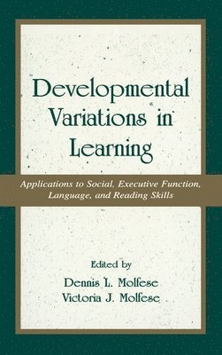 Victoria J. Molfese - Developmental Variations in Learning, Inbunden
