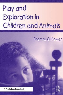 Play and Exploration in Children and Animals 1