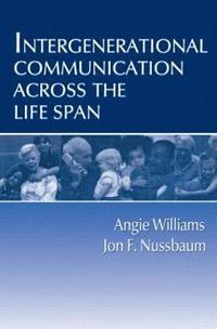 bokomslag Intergenerational Communication Across the Life Span