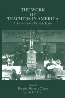 bokomslag The Work of Teachers in America