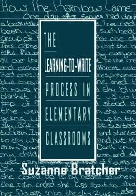 The Learning-to-write Process in Elementary Classrooms 1