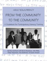 bokomslag Adult ESL/Literacy From the Community to the Community