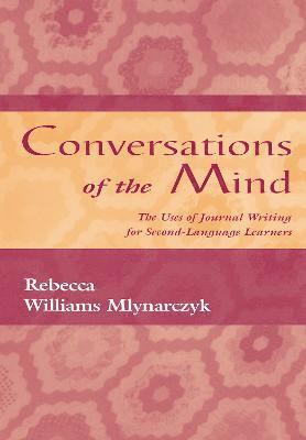Rebecca William Mlynarczyk - Conversations of the Mind, Inbunden