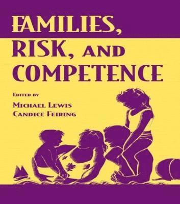 Families, Risk, and Competence 1