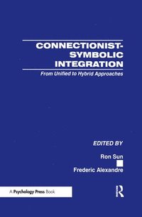 bokomslag Connectionist-Symbolic Integration