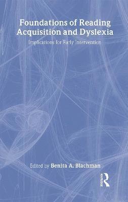 Benita A. Blachman - Foundations of Reading Acquisition and Dyslexia, Inbunden