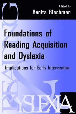Foundations of Reading Acquisition and Dyslexia 1
